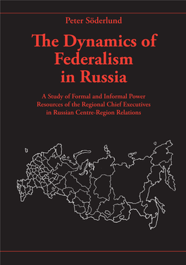 The Dynamics of Federalism in Russia
