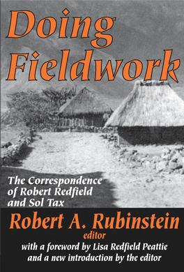 Doing Fieldwork : the Correspondence of Robert Redfield and Sol Tax / Robert A