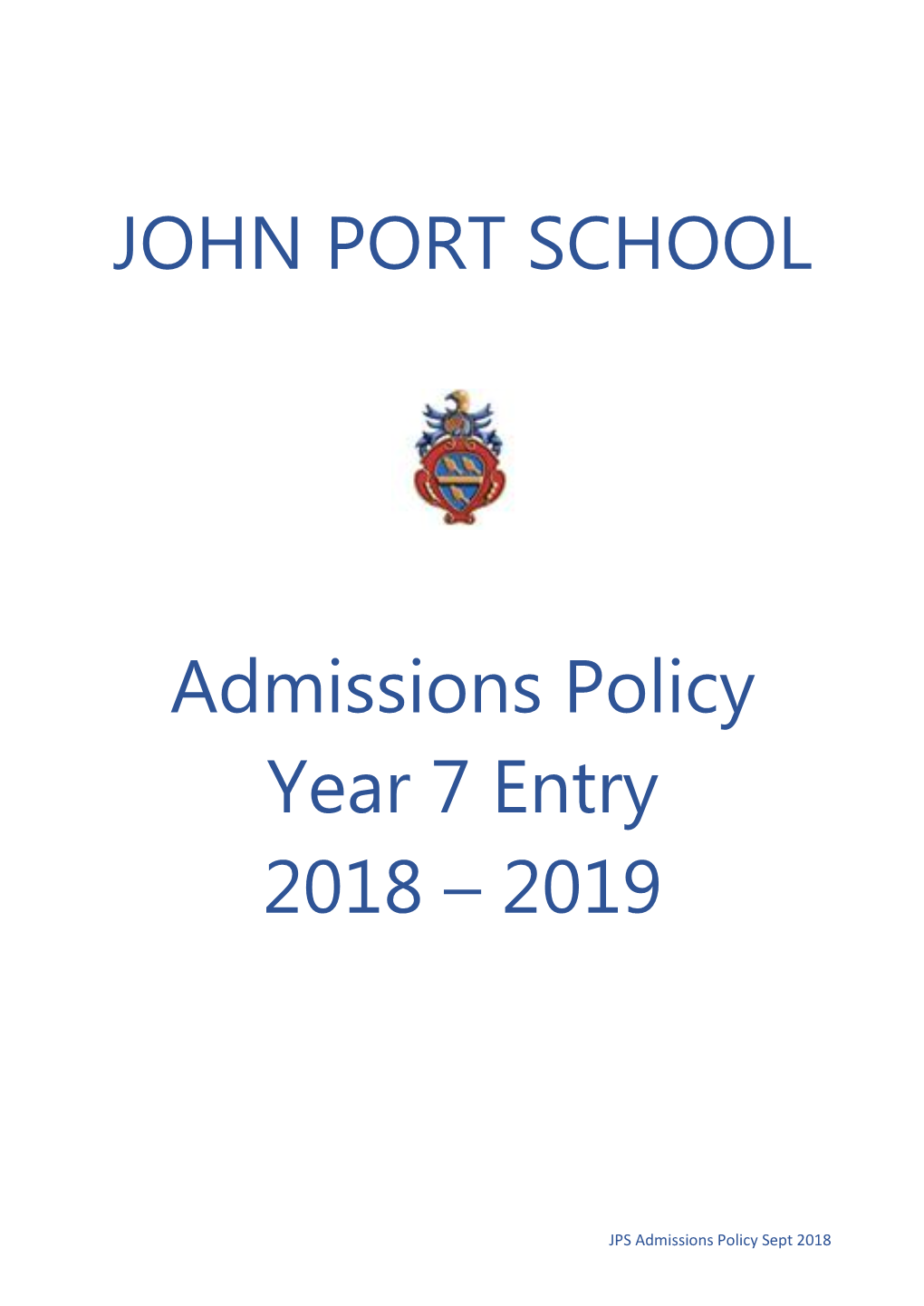 JOHN PORT SCHOOL Admissions Policy Year 7 Entry 2018 – 2019
