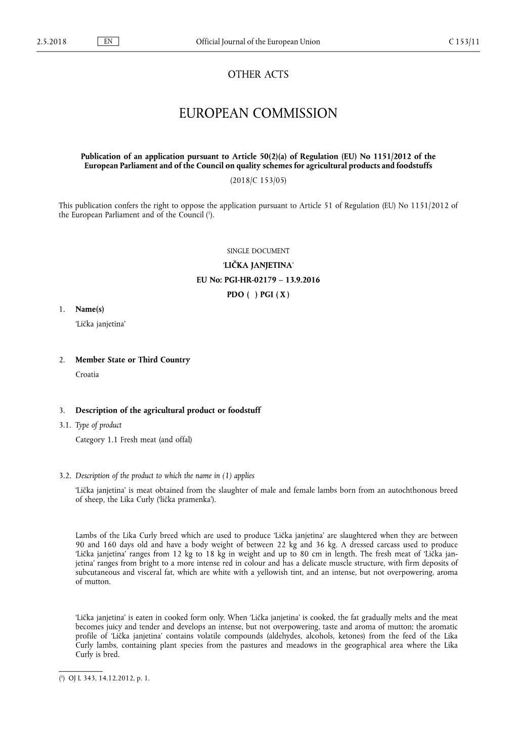 A) of Regulation (EU) No 1151 /2012 of the European Parliament and of the Council on Quality Schemes for Agricultural Products and Foodstuffs (2018/C 153/05