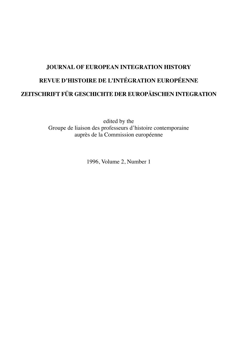 1 Journal of European Integration History Revue D