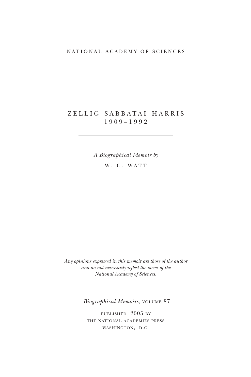 Zellig Harris As Mentor and As Resident Genius; Like More Than a Few, I Had a Warm Affection for Him, in My Own Case As a Sort of Intellectual Father