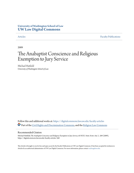 The Anabaptist Conscience and Religious Exemption to Jury Service Michael Hatfield University of Washington School of Law