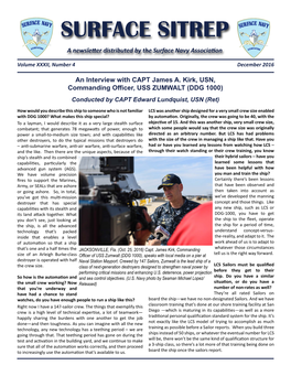 An Interview with CAPT James A. Kirk, USN, Commanding Officer, USS ZUMWALT (DDG 1000) Conducted by CAPT Edward Lundquist, USN (Ret)