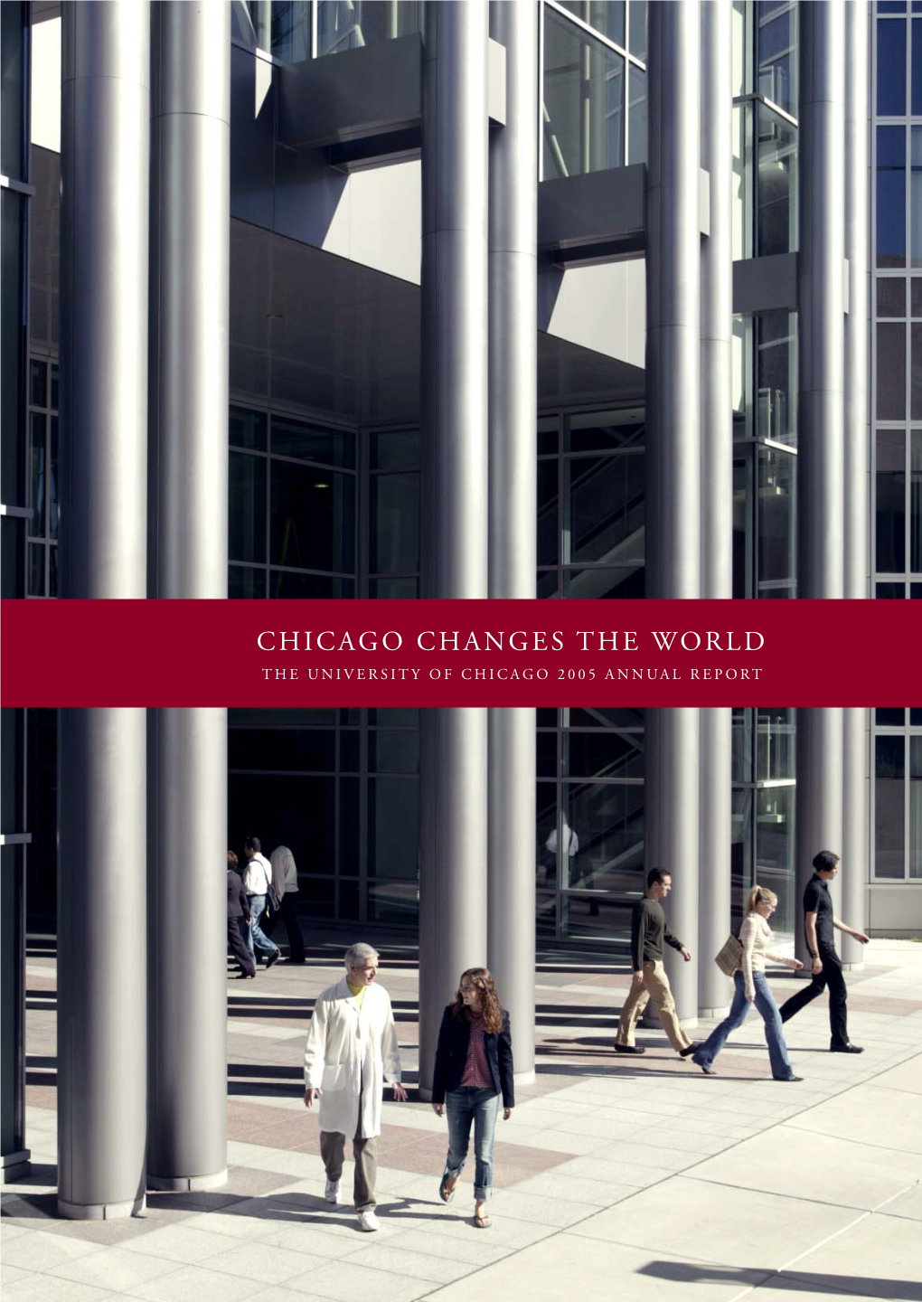 The University of Chicago 2005 Annual Report