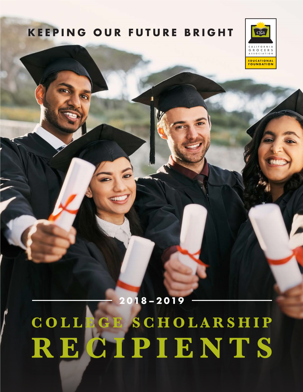 2018–2019 College Scholarship Recipients Recipients Cga Educational Foundation Congratulates The