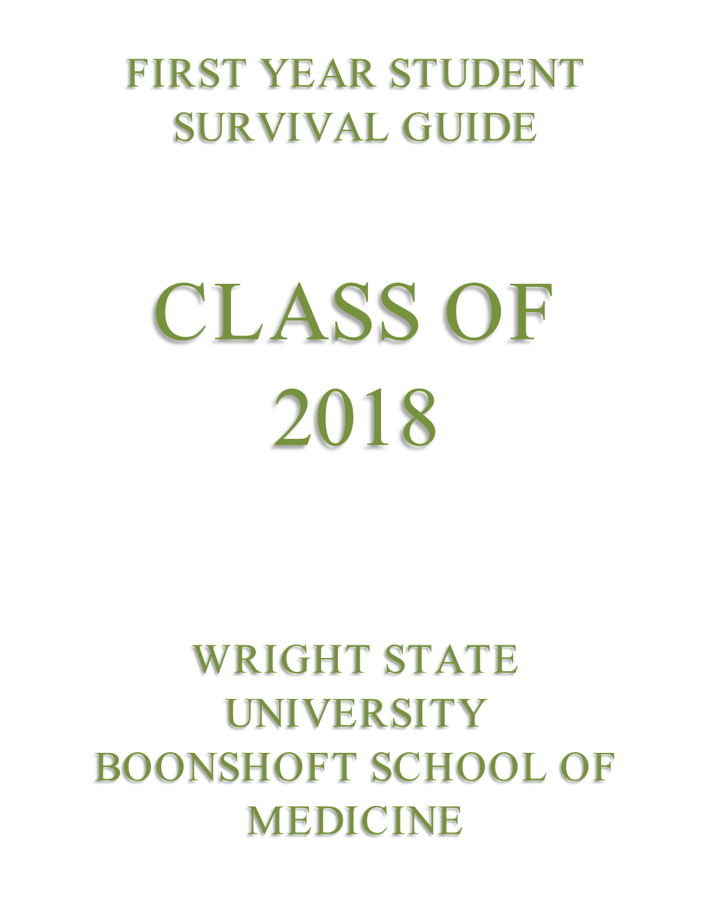 First Year Student Survival Guide Wright State University Boonshoft School of Medicine