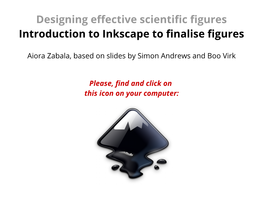 Designing Effective Scientific Figures Introduction to Inkscape to Finalise Figures