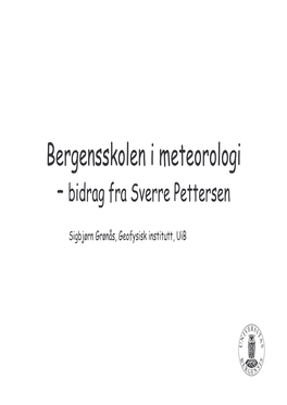 Bergensskolen I Meteorologi – Bidrag Fra S Verre Pettersen