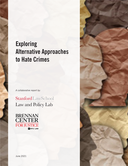 Exploring Alternative Approaches to Hate Crimes