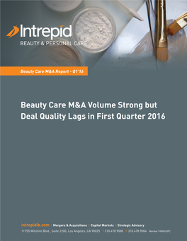 Beauty Care M&A Volume Strong but Deal Quality Lags in First