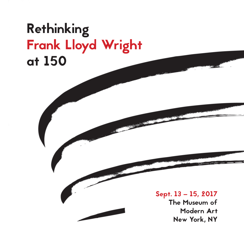 Rethinking Frank Lloyd Wright at 150
