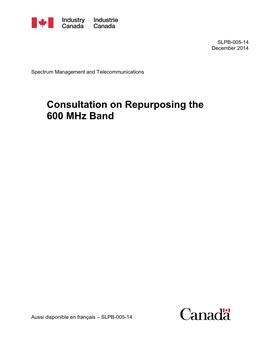 Consultation on Repurposing the 600 Mhz Band