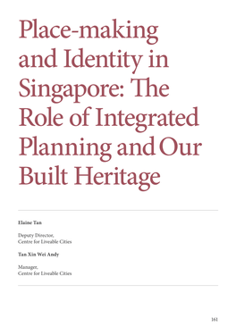 Place-Making and Identity in Singapore: the Role of Integrated Planning and Our Built Heritage