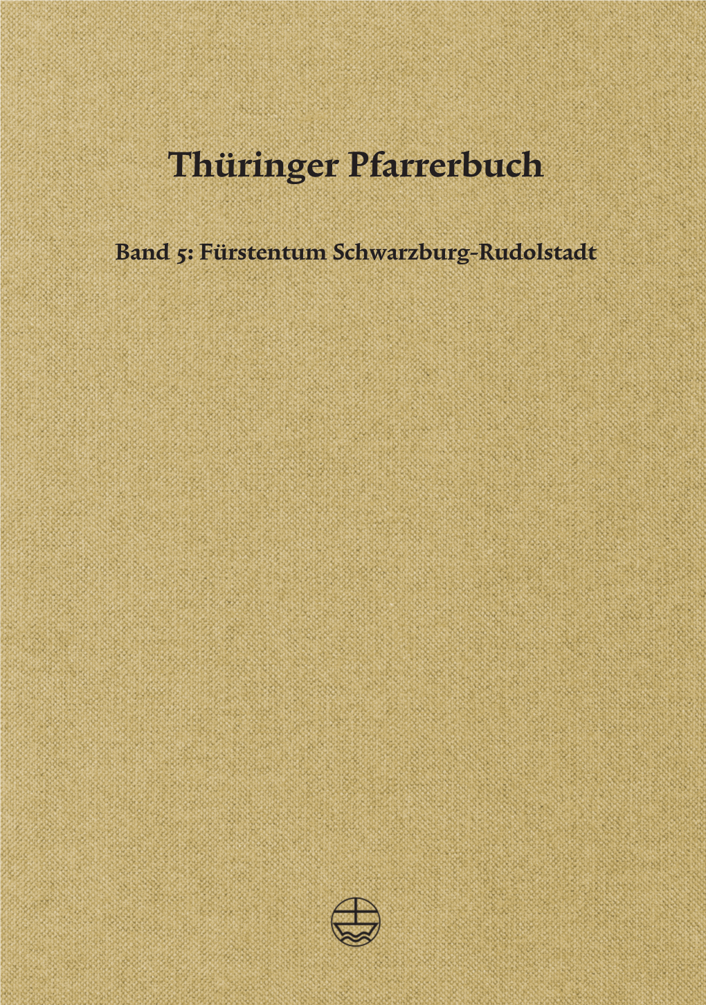 Fürstentum Schwarzburg-Rudolstadt Band 5: Fürstentum Schwarzburg-Rudolstadt