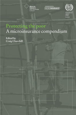 Protecting the Poor a Microinsurance Compendium