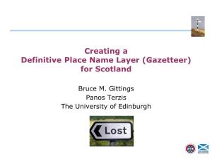Creating a Definitive Place Name Layer (Gazetteer) for Scotland