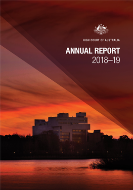 High Court of Australia Annual Report 2018–19 3 Part 2 Chief Justice’S Overview Part 2 Chief Justice’S Overview
