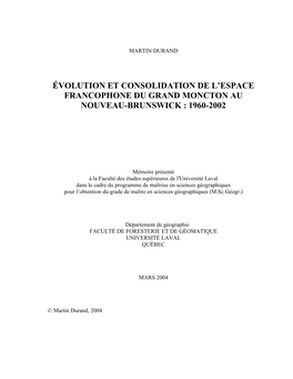 Évolution Et Consolidation De L’Espace Francophone Du Grand Moncton Au Nouveau-Brunswick : 1960-2002