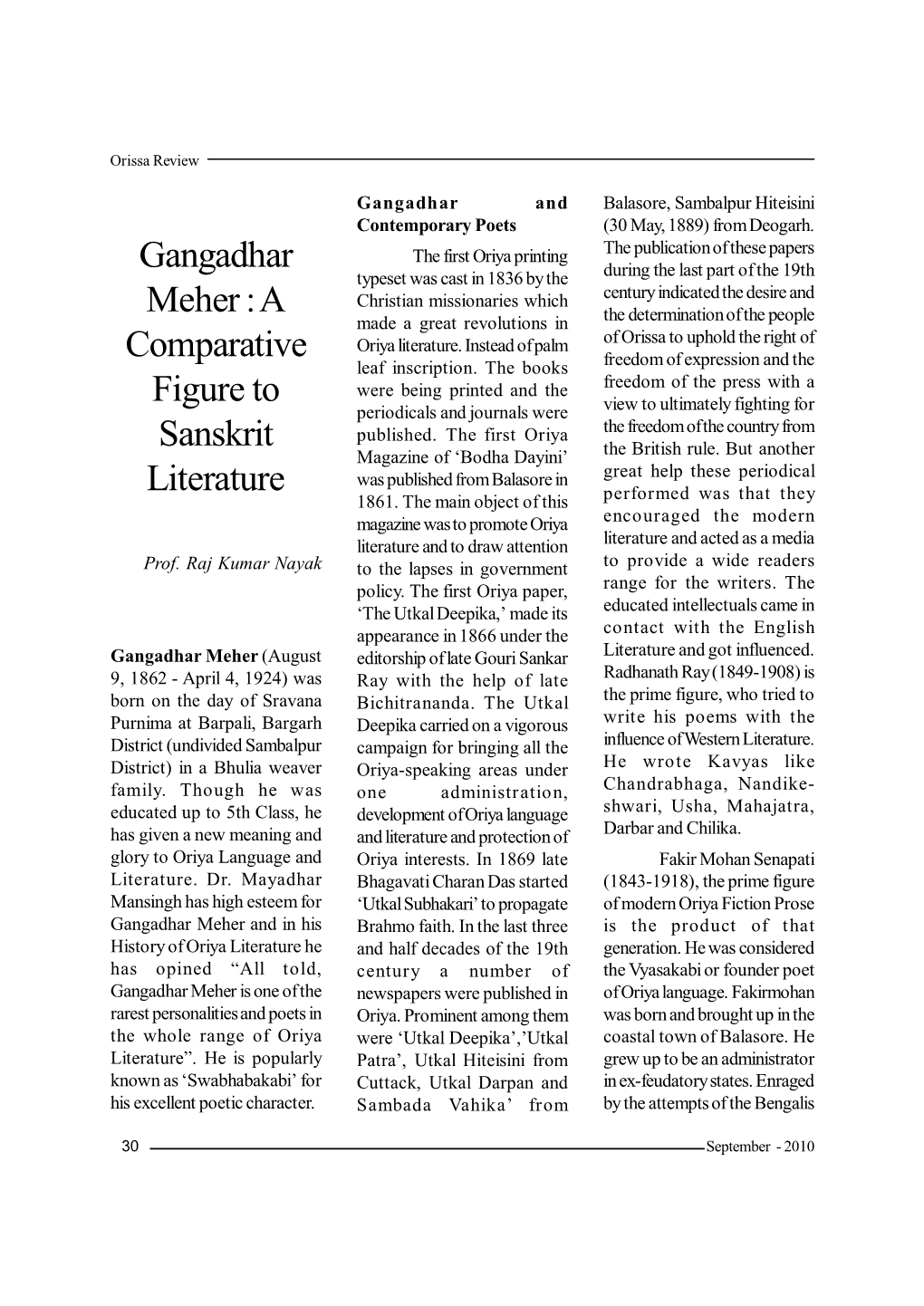 Gangadhar Meher (August Editorship of Late Gouri Sankar Literature and Got Influenced