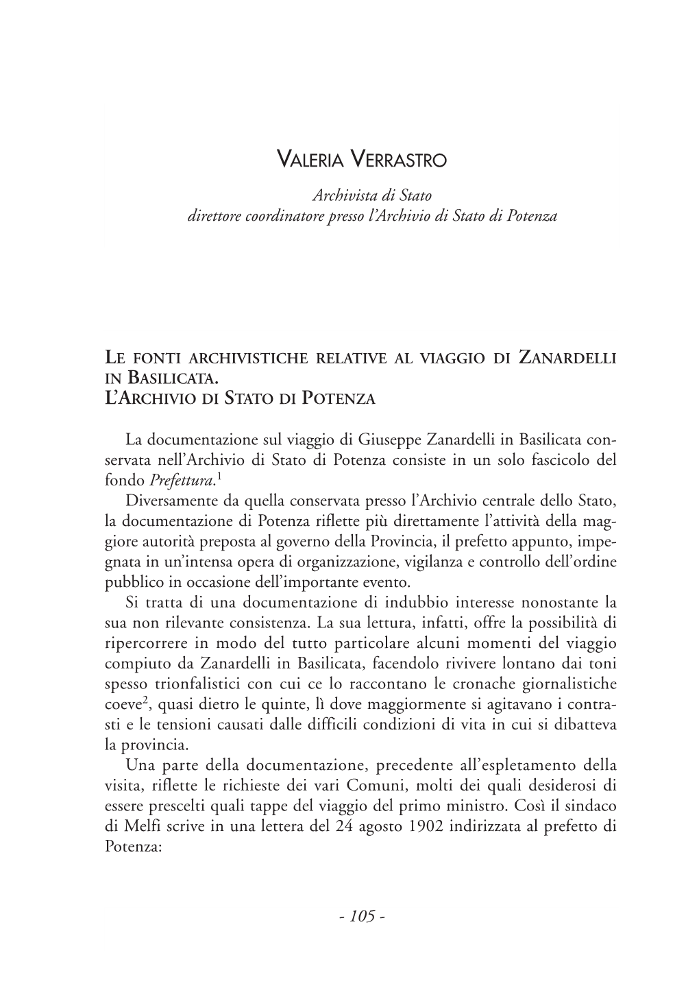 La Documentazione Sul Viaggio Di Giuseppe Zanardelli in Basilicata Con- Servata Nell'archivio Di Stato Di Potenza Consiste In