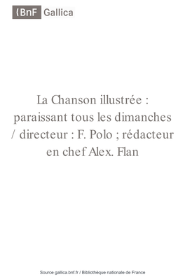 La Chanson Illustrée : Paraissant Tous Les Dimanches / Directeur : F
