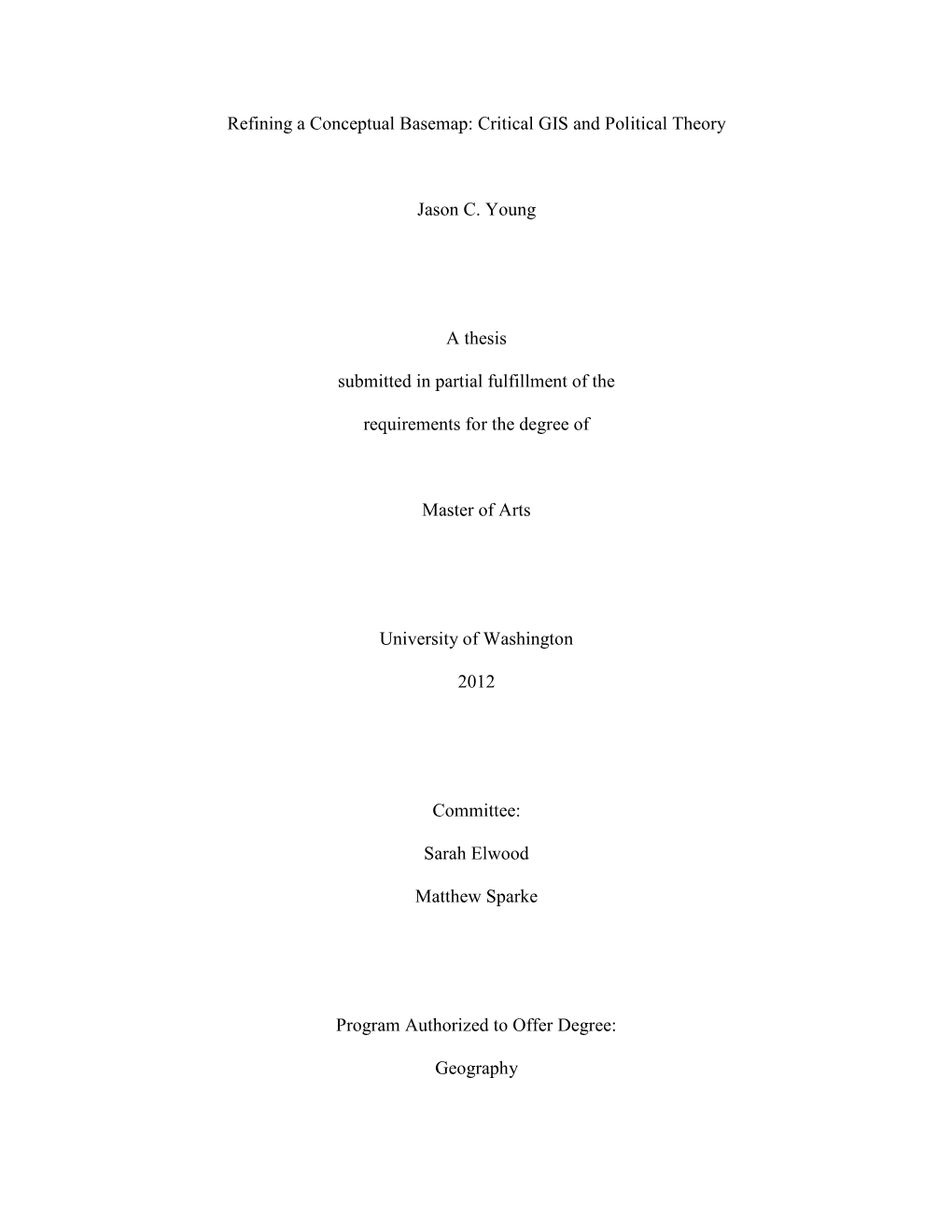 Critical GIS and Political Theory Jason C. Young a Thesis Submitted In