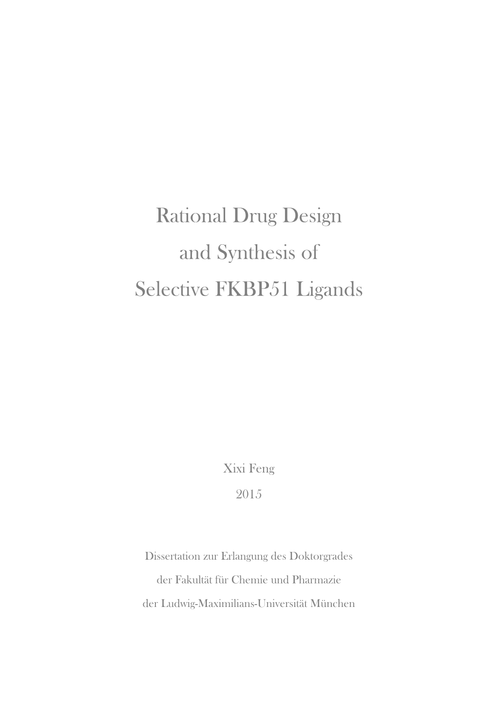 Rational Drug Design and Synthesis of Selective FKBP51 Ligands