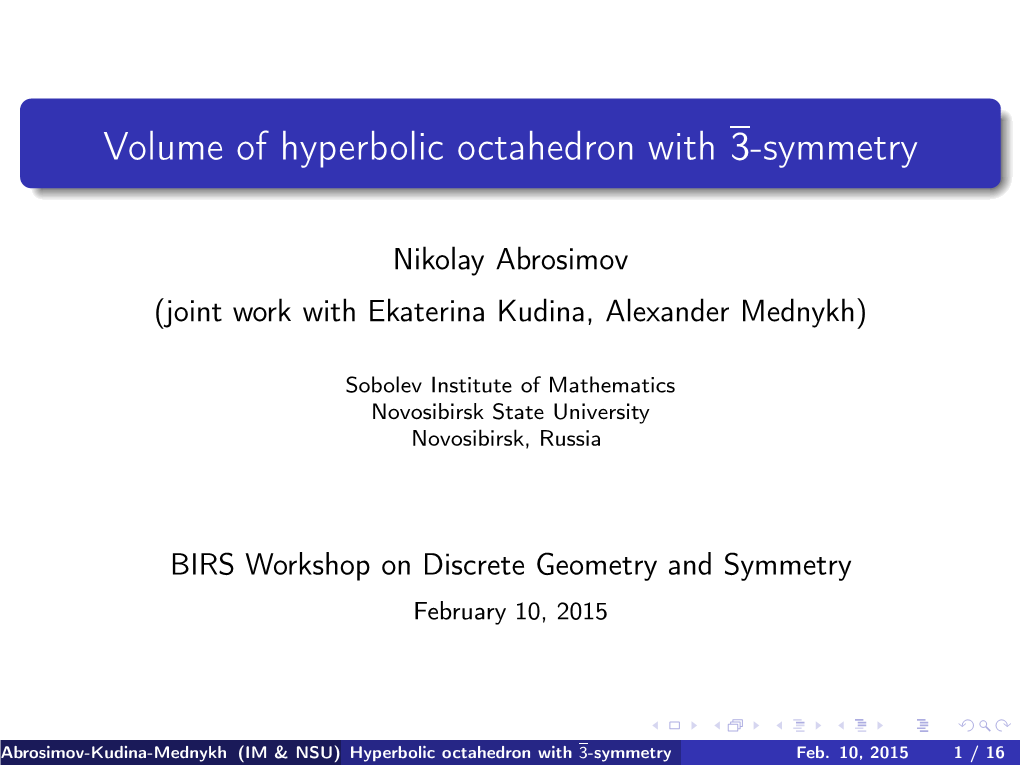 Volume of Hyperbolic Octahedron with 3-Symmetry