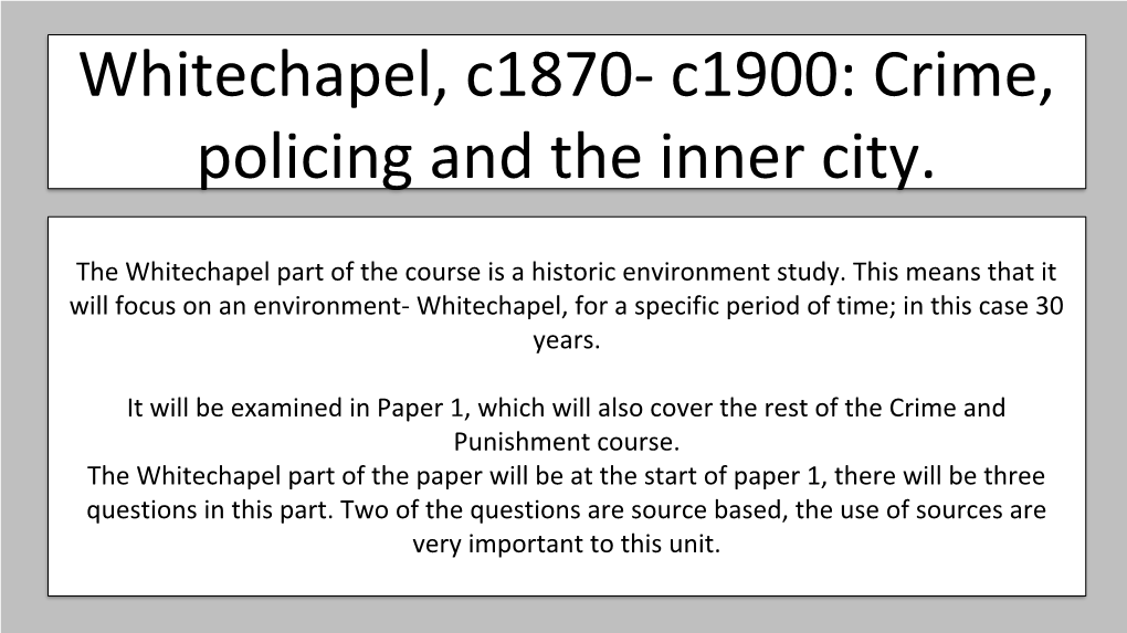 Whitechapel, C1870- C1900: Crime, Policing and the Inner City