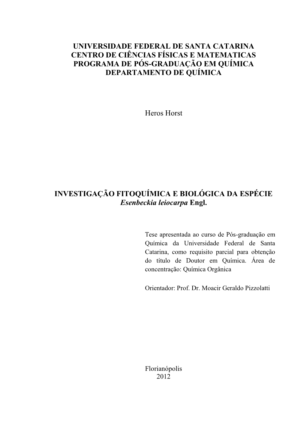 Universidade Federal De Santa Catarina Centro De Ciências Físicas E Matematicas Programa De Pós-Graduação Em Química Departamento De Química