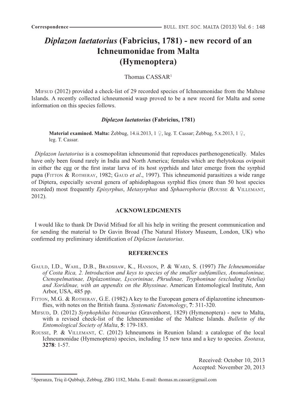 Diplazon Laetatorius (Fabricius, 1781) - New Record of an Ichneumonidae from Malta (Hymenoptera)