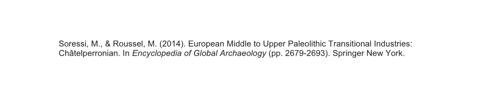 (2014). European Middle to Upper Paleolithic Transitional Industries: Châtelperronian