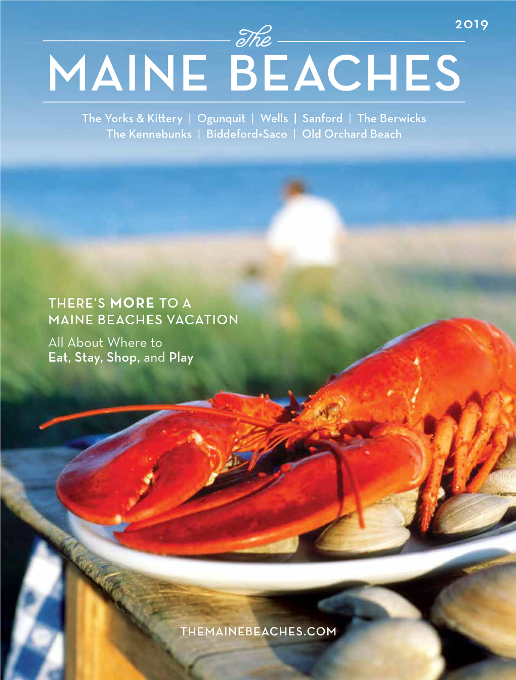 MAINE BEACHES the Yorks & Kittery | Ogunquit | Wells | Sanford | the Berwicks the Kennebunks | Biddeford+Saco | Old Orchard Beach