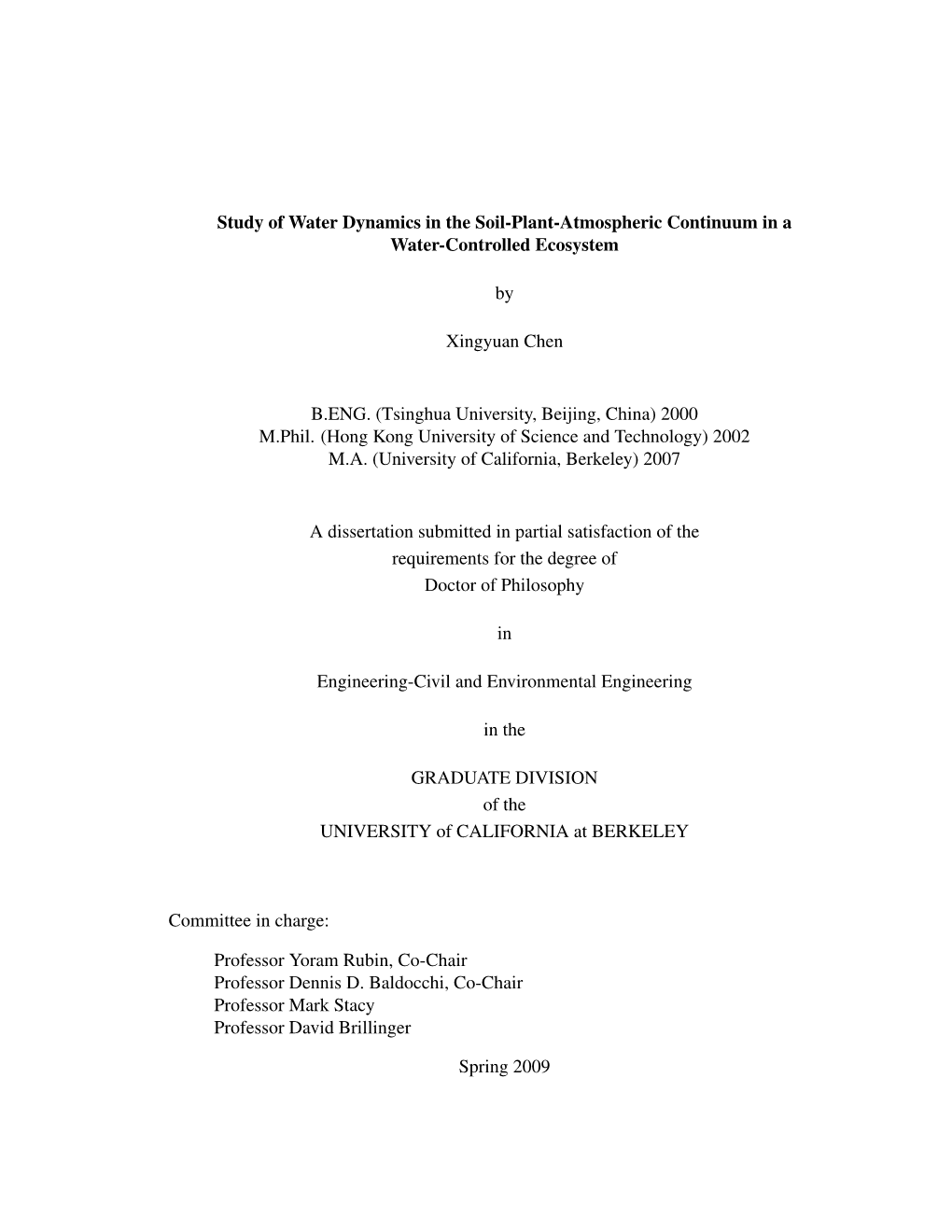 Study of Water Dynamics in the Soil-Plant-Atmospheric Continuum in a Water-Controlled Ecosystem