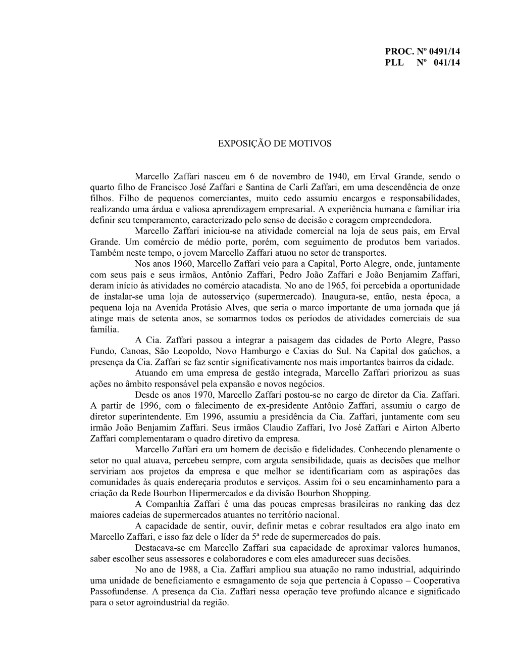Proc. Nº 0491/14 Pll Nº 041/14 Exposição De Motivos