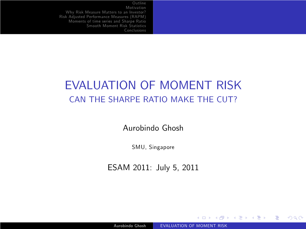 Evaluation of Moment Risk Can the Sharpe Ratio Make the Cut?