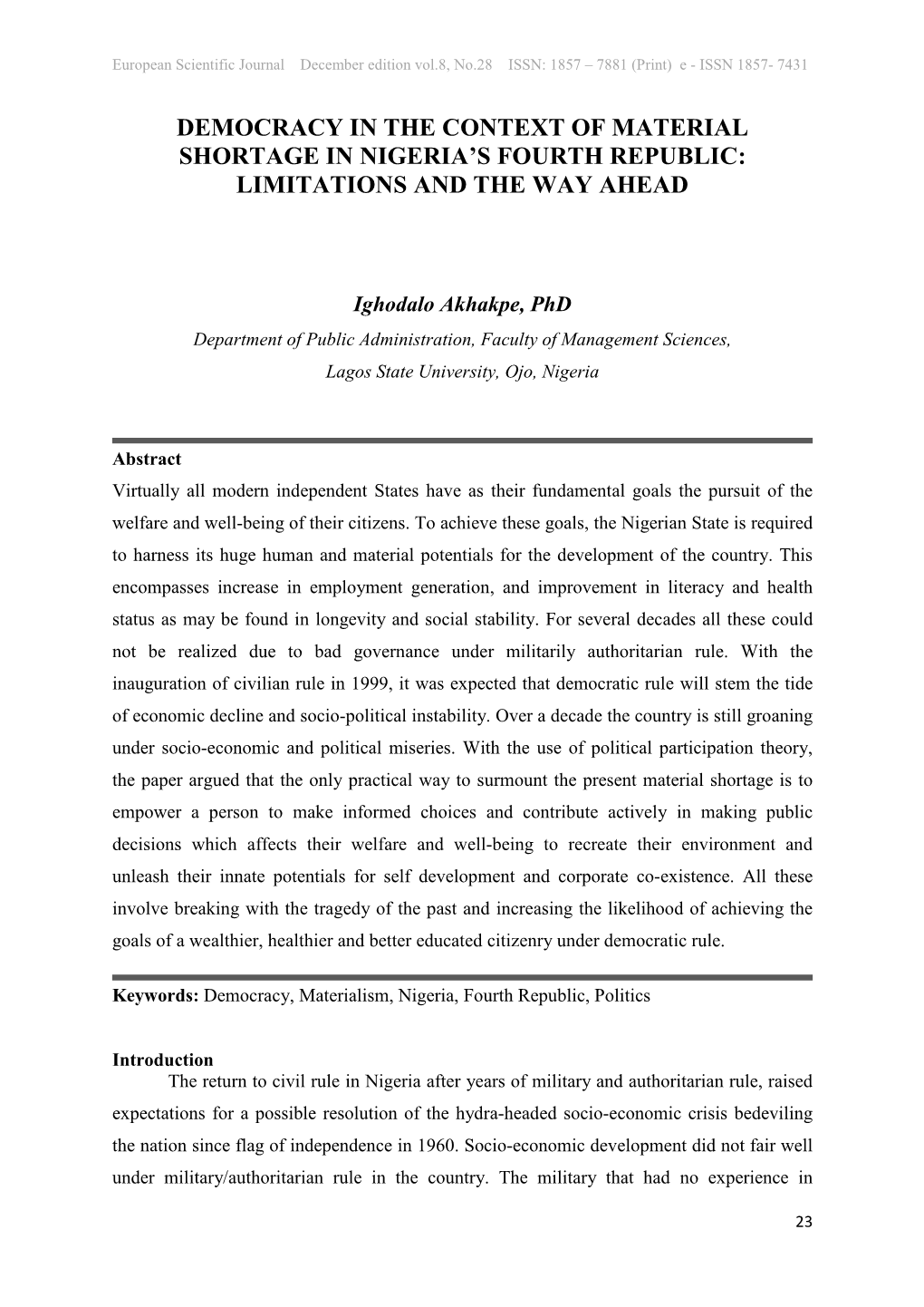 Democracy in the Context of Material Shortage in Nigeria's Fourth Republic: Limitations and the Way Ahead