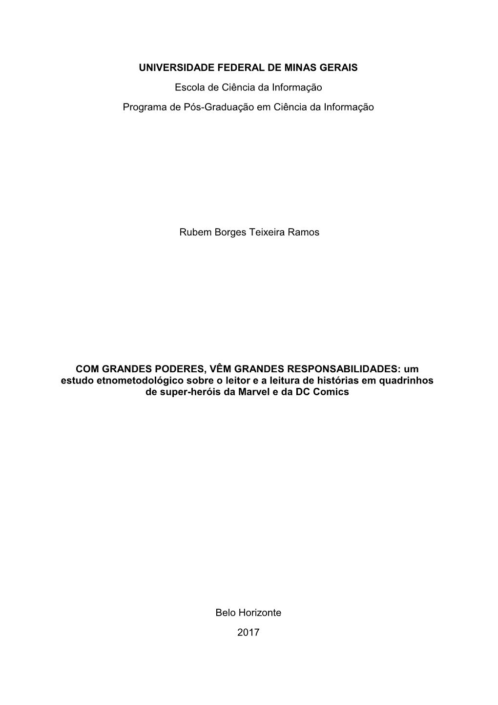 UNIVERSIDADE FEDERAL DE MINAS GERAIS Escola De Ciência Da Informação Programa De Pós-Graduação Em Ciência Da Informação