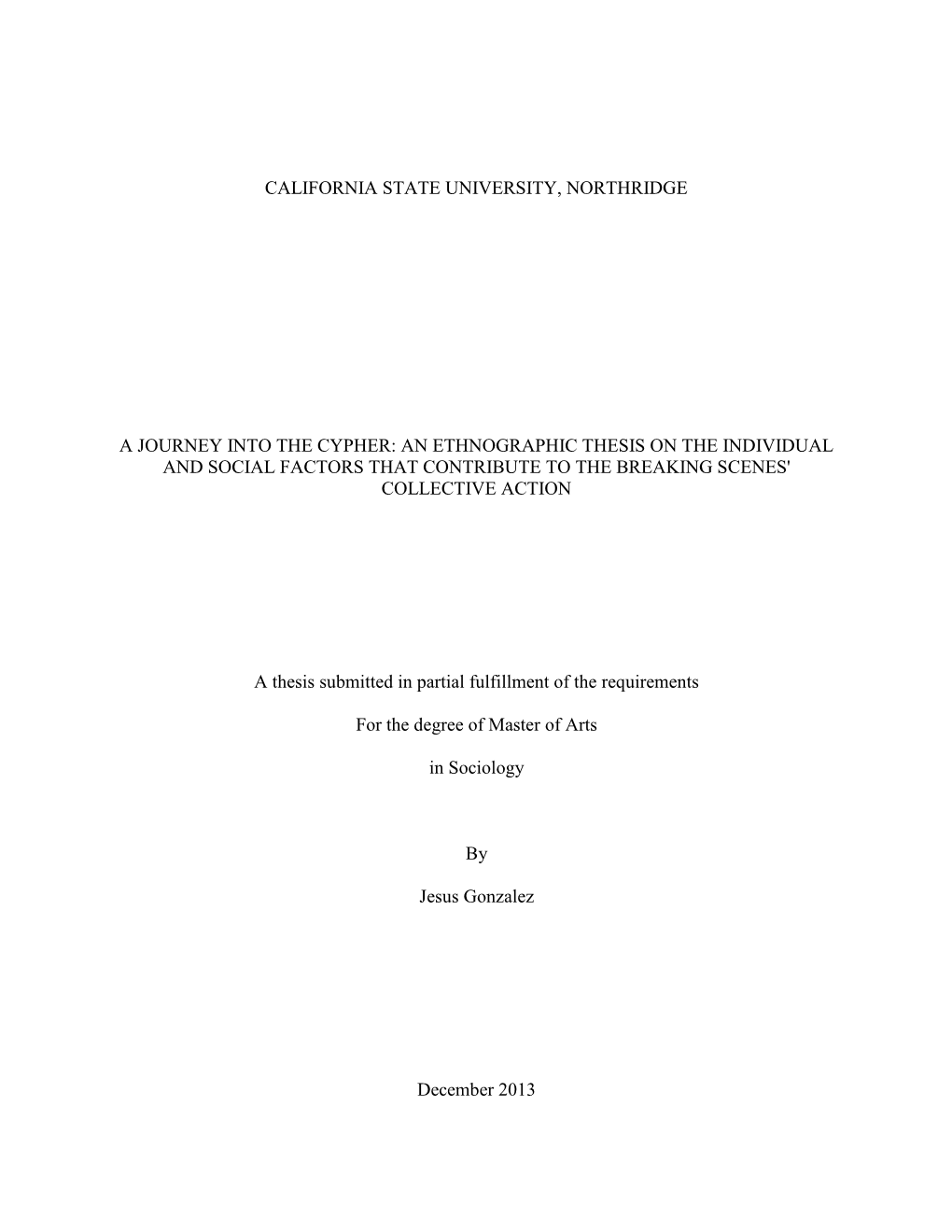 An Ethnographic Thesis on the Individual and Social Factors That Contribute to the Breaking Scenes' Collective Action