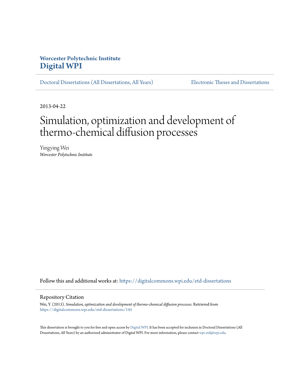 Simulation, Optimization and Development of Thermo-Chemical Diffusion Processes Yingying Wei Worcester Polytechnic Institute