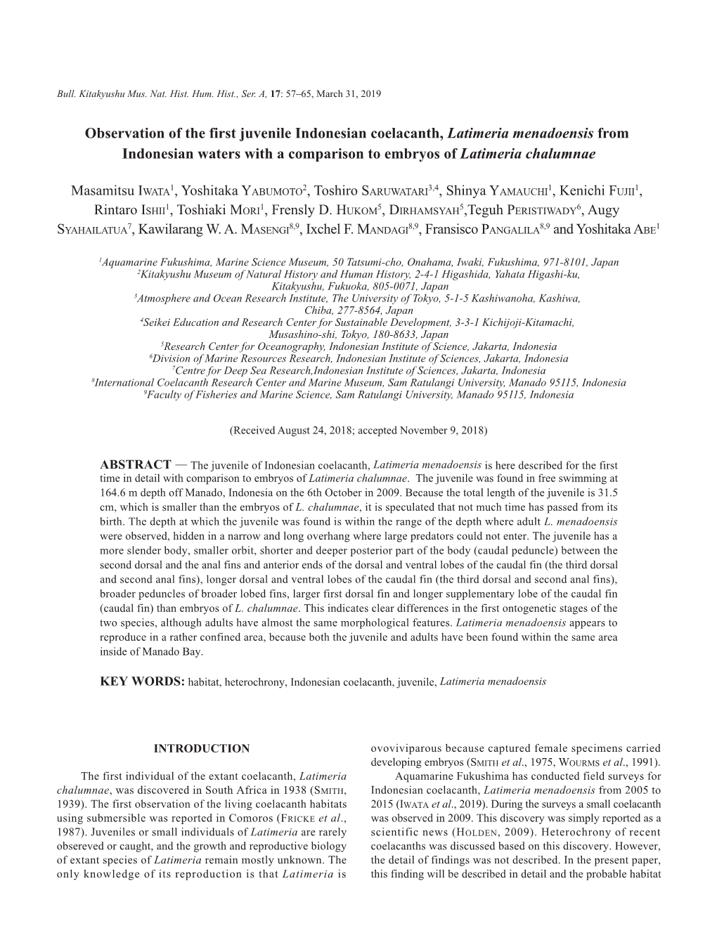 Observation of the First Juvenile Indonesian Coelacanth, Latimeria Menadoensis from of Juveniles of Coelacanth Is Discussed