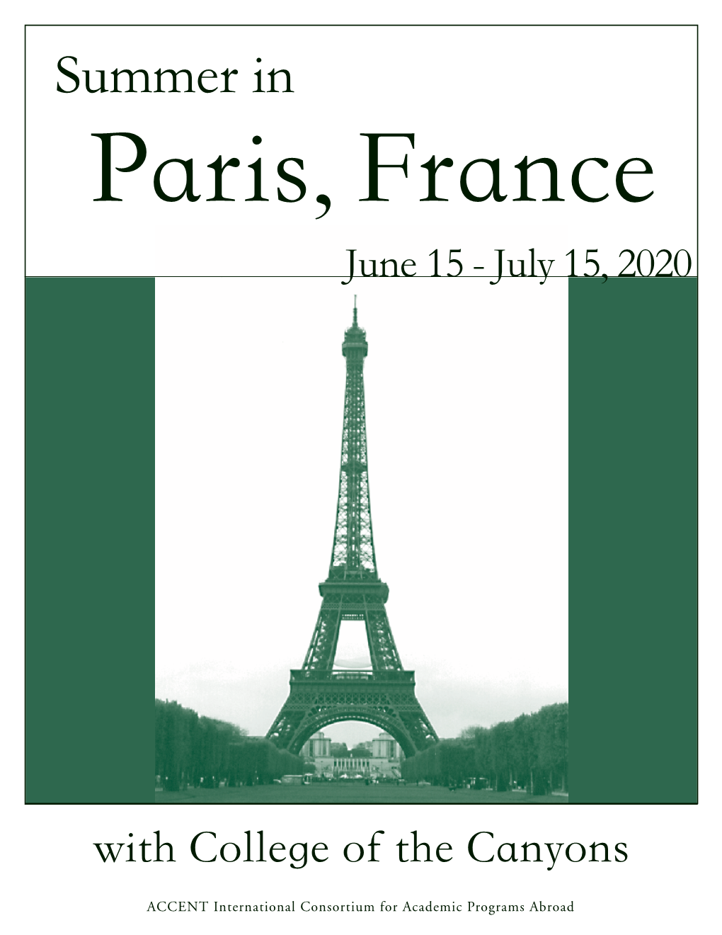 Summer in Paris, France June 15 - July 15, 2020