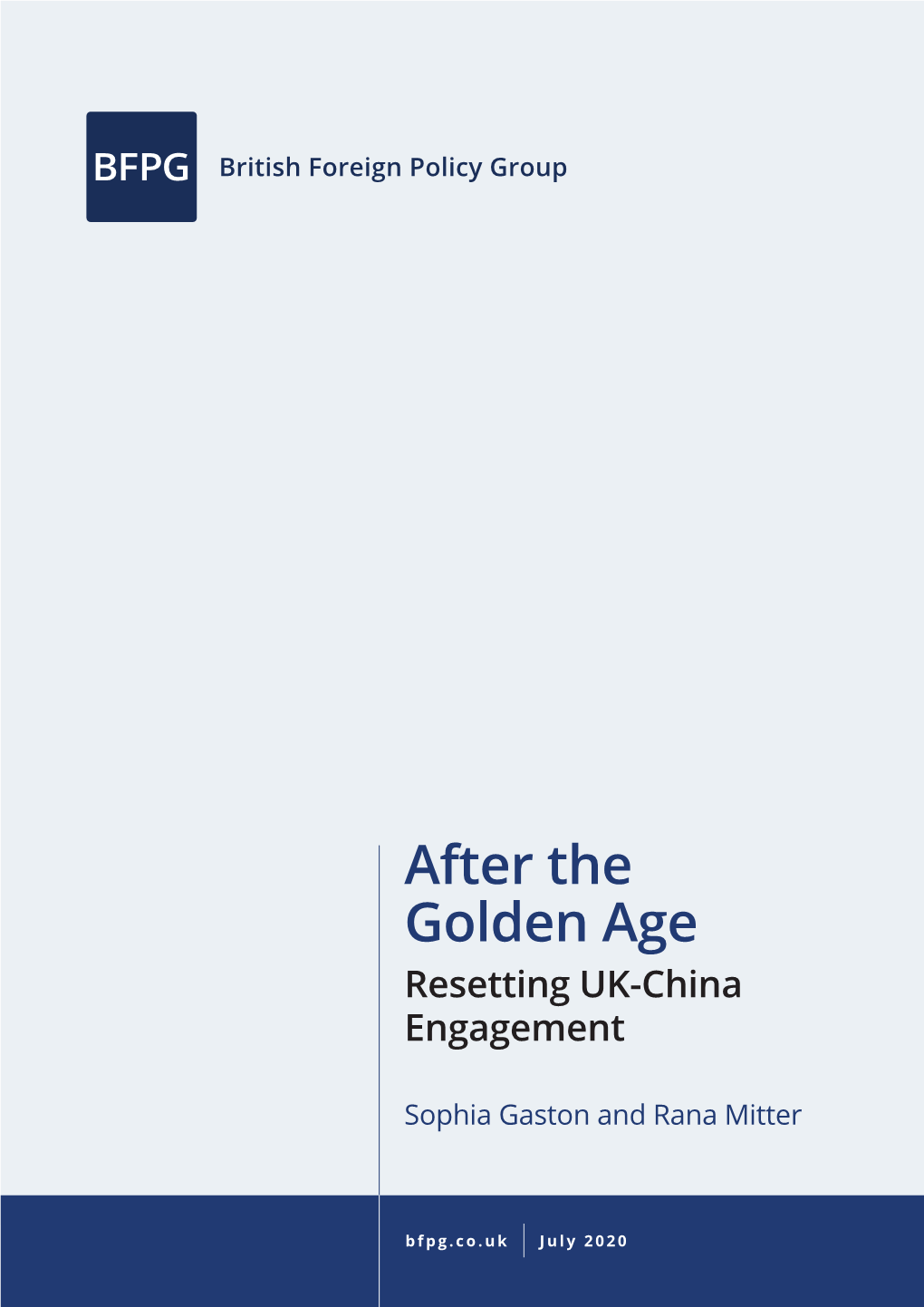 After the Golden Age: Resetting UK-China Engagement Conceptualising a UK-China Engagement Strategy