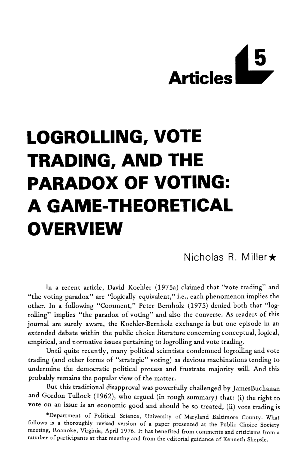 Logrolling, Vote Trading, and the Paradox of Voting: a Game-Theoretical Overview