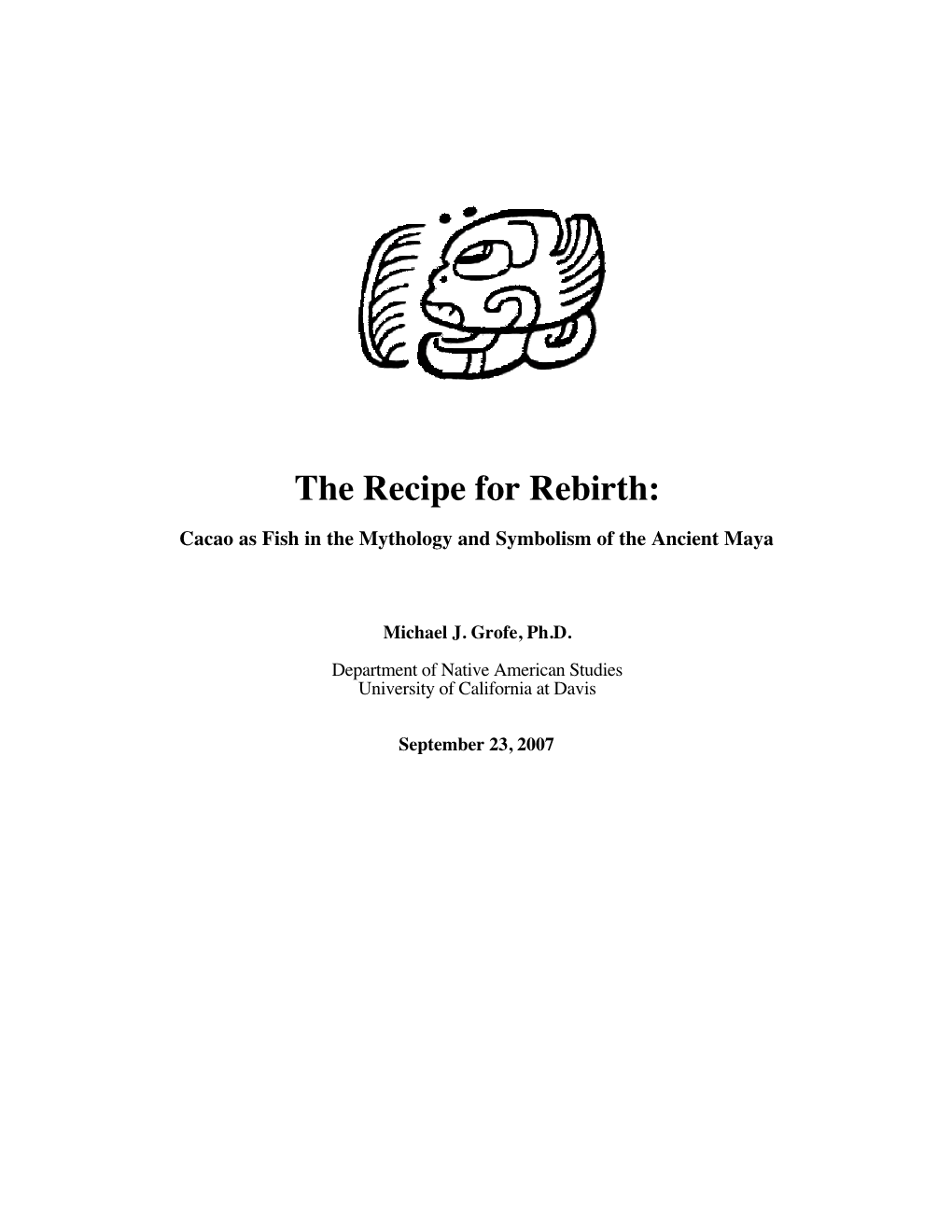 The Recipe for Rebirth: Cacao As Fish in the Mythology and Symbolism of the Ancient Maya