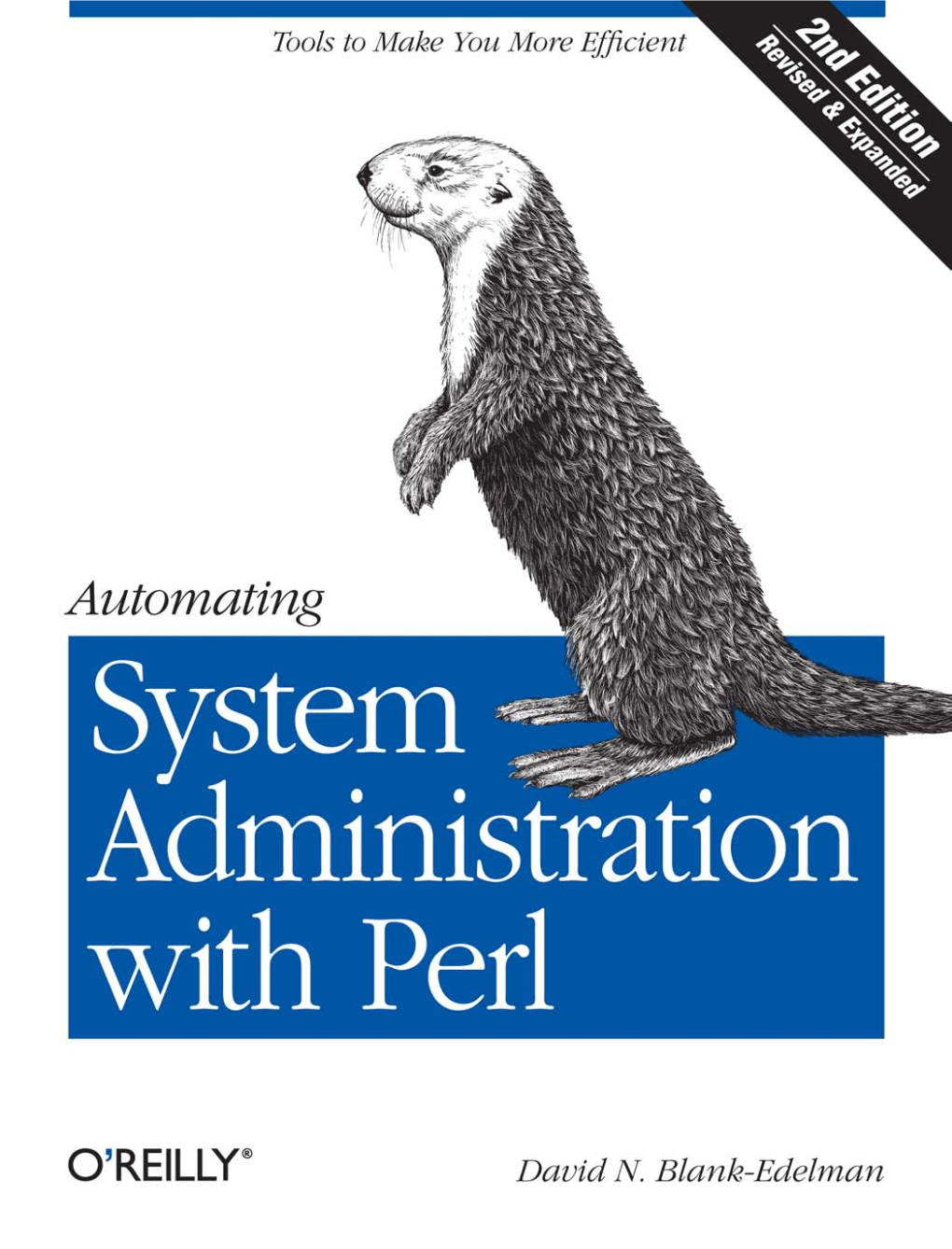 Automating System Administration with Perl SECOND EDITION Automating System Administration with Perl