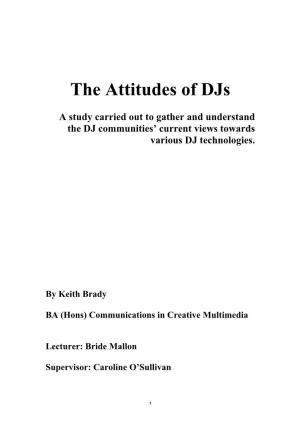 The Attitudes of Djs