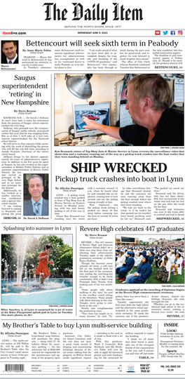 SHIP WRECKED Also Served As Principal of Re- Vere High School and As an Assis- Pickup Truck Crashes Into Boat in Lynn Tant Principal for the District