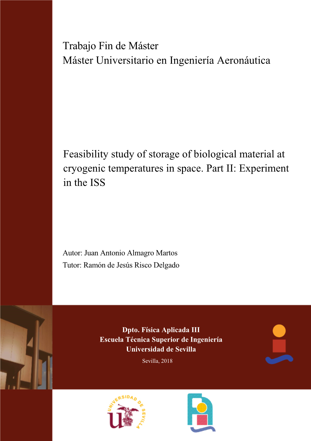 Feasibility Study of Storage of Biological Material at Cryogenic Temperatures in Space